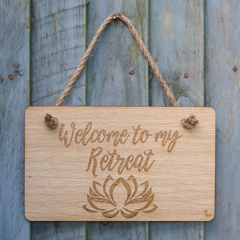 'Welcome to my Retreat' Hanging Plaque, Lotus Symbol, Wooden Sign Shed, Door Sign