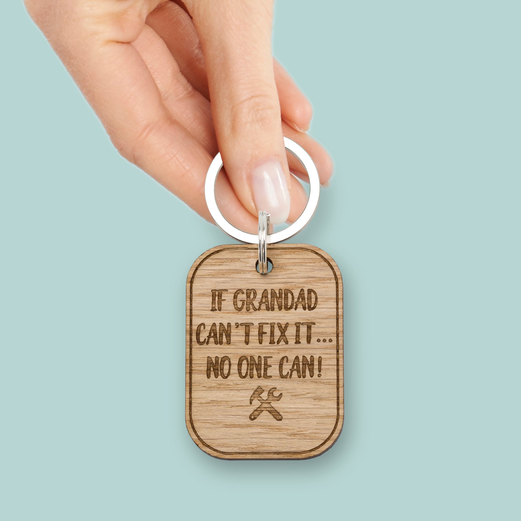 'If Grandad Can't Fix It...' Oak Keyring, Key Ring, Father's Day Gifts