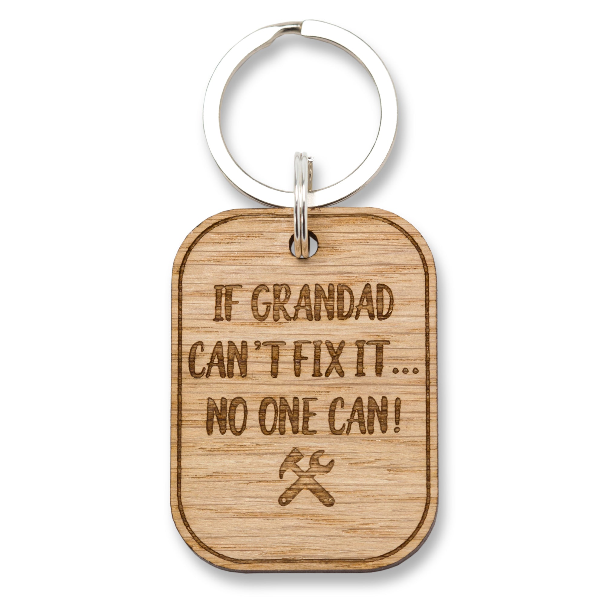 'If Grandad Can't Fix It...' Oak Keyring, Key Ring, Father's Day Gifts