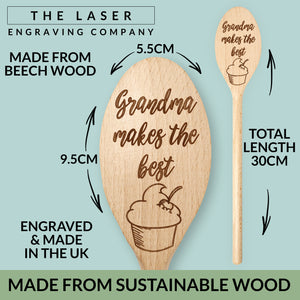 Grandma Makes The Best Cakes Cupcakes Wooden Cooking Spoon Gran Nan Nana Nanny Grannie