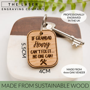 Personalised 'If Grandad Can't Fix It...' Wooden Oak Keyring